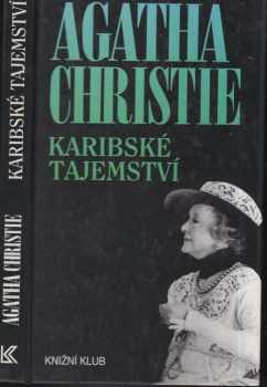 Karibské tajemství - Agatha Christie (1995, Knižní klub) - ID: 515848