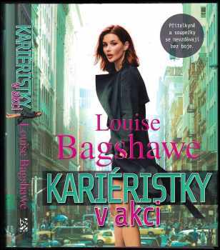 Louise Bagshawe: Kariéristky v akci