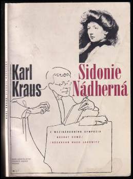 Karl Kraus ; Sidonie Nádherná : z mezinárodního sympozia Návrat domů (Rückkehr nach Janowitz)