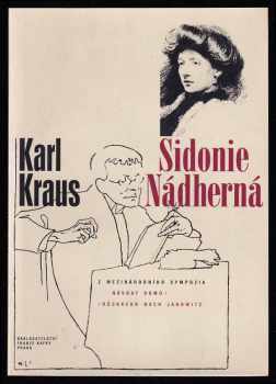 Karl Kraus ; Sidonie Nádherná : z mezinárodního sympozia Návrat domů (Rückkehr nach Janowitz)