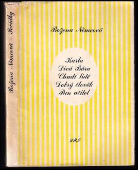 Božena Němcová: Karla ; Divá Bára ; Chudí lidé ; Dobrý člověk ; Pan učitel