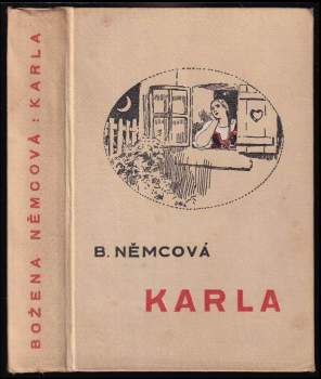 Karla ; (Pan učitel ; Rozárka ; Dobrý člověk ; Divá Bára)