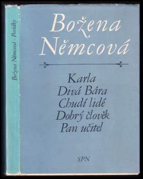 Karla. Divá Bára. Chudí lidé. Dobrý člověk. Pan učitel