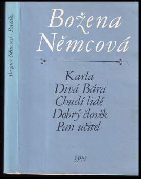 Karla. Divá Bára. Chudí lidé. Dobrý člověk. Pan učitel