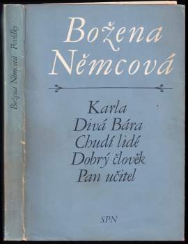 Karla. Divá Bára. Chudí lidé. Dobrý člověk. Pan učitel