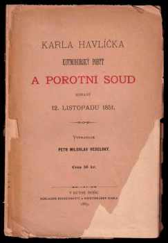 Karla Havlíčka kutnohorský pobyt a porotní soud konaný 12.11. 1851