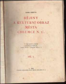 Karel Kuhn: Karla Khuna Dějiny a kulturní obraz města Chlumce n.C