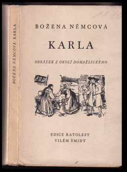 Karla : obrázek z okolí domažlického - Božena Němcová (1940, Jindř. Bačkovský) - ID: 300946