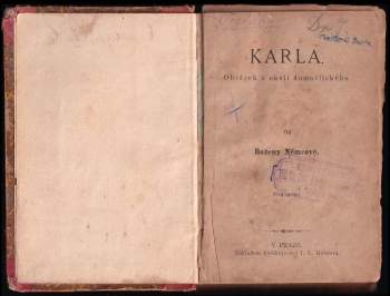 Božena Němcová: Karla- Obrázek z okolí domažlického; Divá Bára; Několik archů z rodinné kroniky; Ještě několik archů z rodinné kroniky; Muzikantská Liduška; Na Štítném