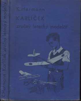 Karlíček, zručný letecký modelář