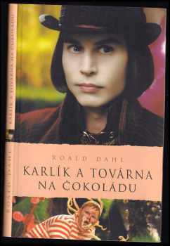 Karlík a továrna na čokoládu - Roald Dahl (2006, Academia) - ID: 1429515