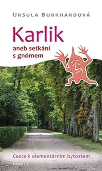 Karlik, aneb, Setkání s gnómem