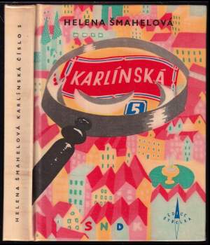 Helena Šmahelová: Karlínská číslo 5