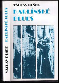 Václav Dušek: Karlínské blues