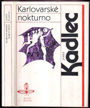 Josef Kadlec: Karlovarské nokturno