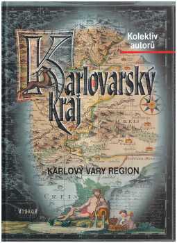 Karlovarský kraj : Karlovy Vary Region - Stanislav Burachovič (2003, Karlovarský kraj) - ID: 622767