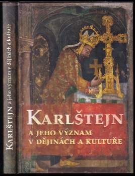 Karlštejn a jeho význam v dějinách a kultuře