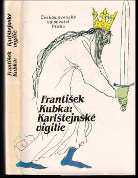 Karlštejnské vigilie - František Kubka (1989, Československý spisovatel) - ID: 340172