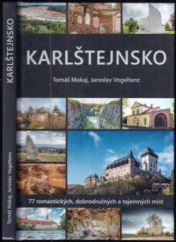 Karlštejnsko : 77 romantických, dobrodružných a tajemných míst