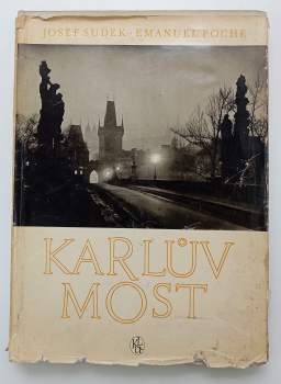 Jaroslav Seifert: Karlův most ve fotografii
