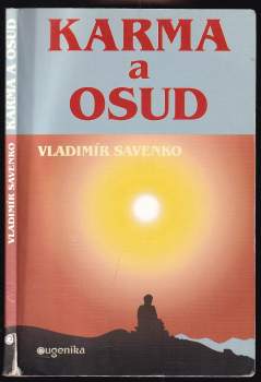 Vladislav Savenko: Karma a osud
