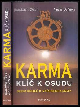 Joachim Käser: Karma - klíč k osudu