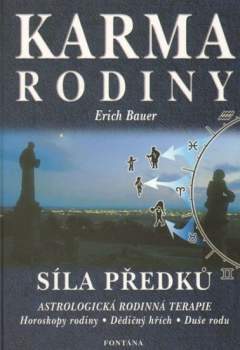 Erich Bauer: Karma rodiny