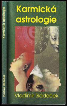 Karmická astrologie, aneb, Minulý život v horoskopu