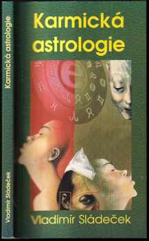 Karmická astrologie, aneb, Minulý život v horoskopu