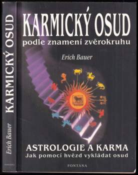 Erich Bauer: Karmický osud podle znamení zvěrokruhu