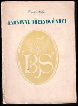 Zdeněk Spilka: Karneval březnové noci