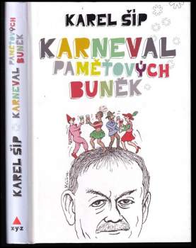 Karel Šíp: Karneval paměťových buněk