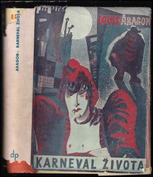 Karneval života - Louis Aragon (1938, Družstevní práce) - ID: 763841