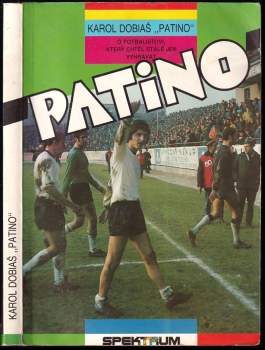 Pavel Skramlík: Karol Dobiaš Patino