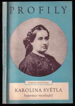 Karolina Světlá, bojovnice revoltující