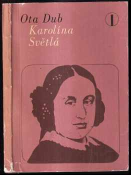 Ota Dub: Karolína Světlá