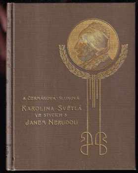 Jan Neruda: Karolina Světlá ve stycích s Janem Nerudou