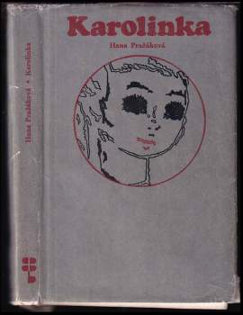 Hana Pražáková: Karolinka