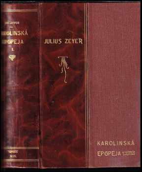 Julius Zeyer: Karolinská epopeja