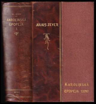 Julius Zeyer: Karolinská epopeja