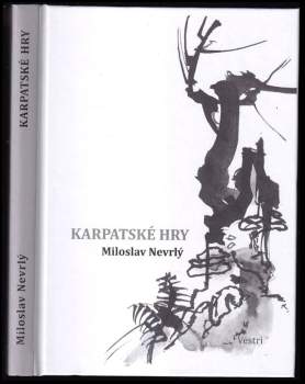 Miloslav Nevrlý: Karpatské hry