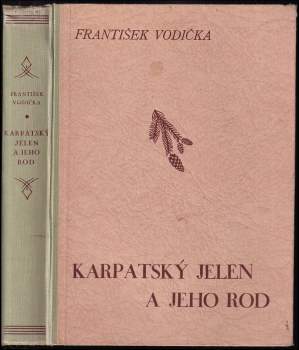 František Vodička: Karpatský jelen a jeho rod