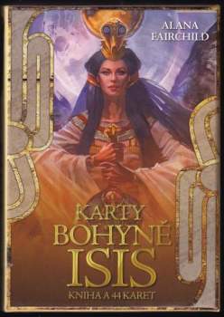 Alana Fairchild: Karty bohyně Isis