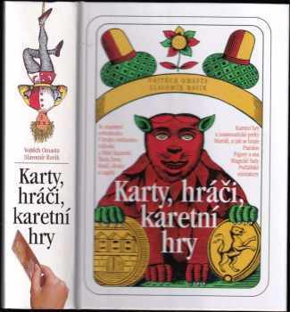 Karty, hráči, karetní hry - Slavomír Ravik, Vojtěch Omasta (2005, Levné knihy KMa) - ID: 995387
