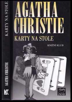 Karty na stole - Agatha Christie (2002, Knižní klub) - ID: 594928