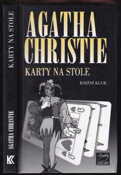 Karty na stole - Agatha Christie (2002, Knižní klub) - ID: 814259