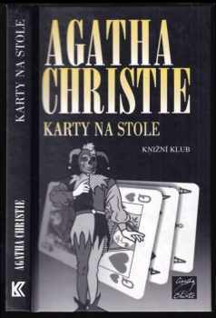 Karty na stole - Agatha Christie (2002, Knižní klub) - ID: 594928