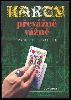 Marie Hollitzerová: Karty převážně vážně