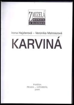 Irena Hajzlerová: Karviná