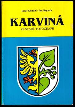 Karviná ve staré fotografii